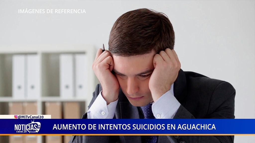 AUMENTO DE INTENTOS SUICIDIOS EN AGUACHICA