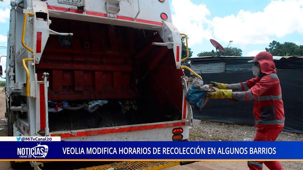 VEOLIA MODIFICA HORARIOS DE RECOLECCIÓN EN ALGUNOS BARRIOS