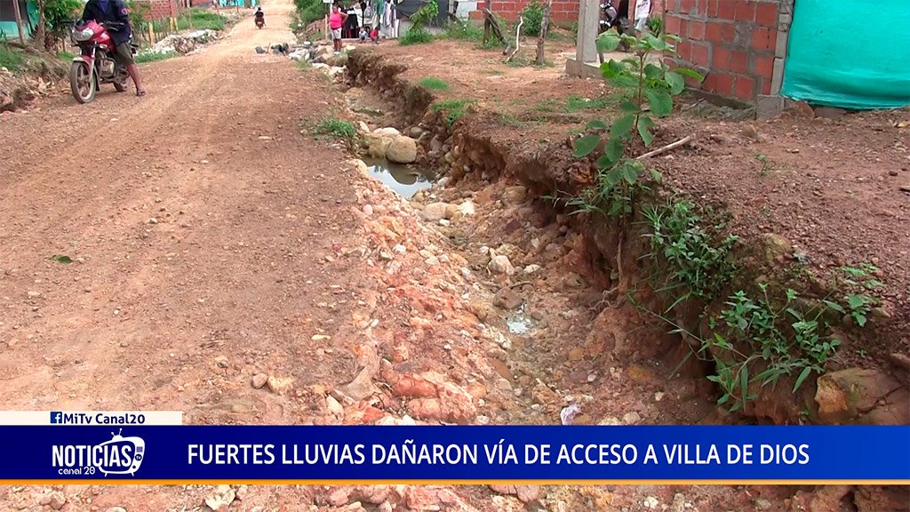 FUERTES LLUVIAS DAÑARON VÍA DE ACCESO A VILLA DE DIOS