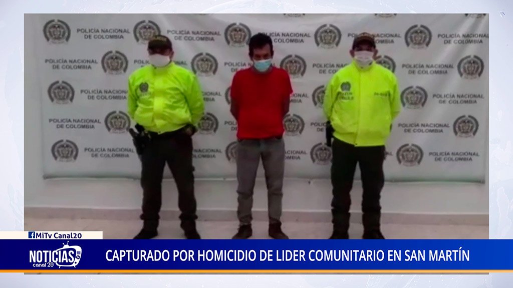 CAPTURADO POR HOMICIDIO DE LIDER COMUNITARIO EN SAN MARTÍN