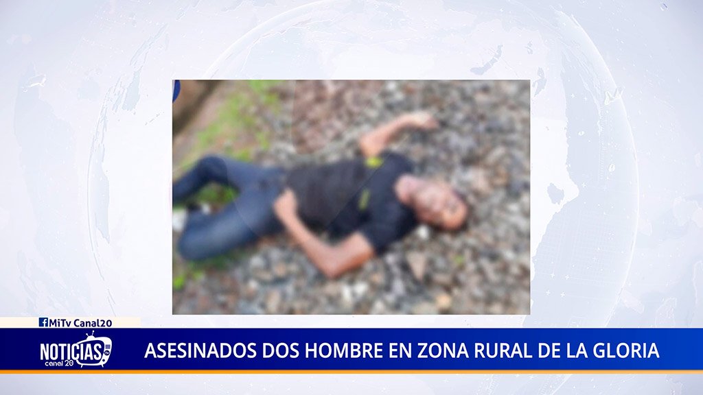 ASESINADOS DOS HOMBRE EN ZONA RURAL DE LA GLORIA