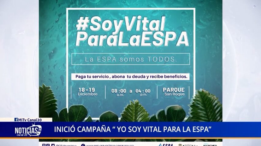 INICIÓ CAMPAÑA “ YO SOY VITAL PARA LA ESPA”