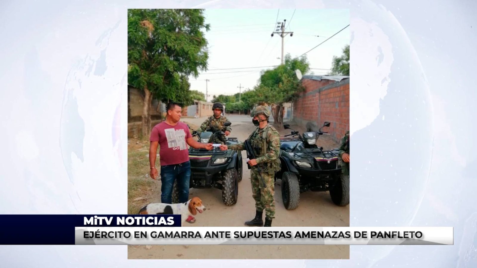 EJÉRCITO EN GAMARRA ANTE SUPUESTAS AMENAZAS DE PANFLETO