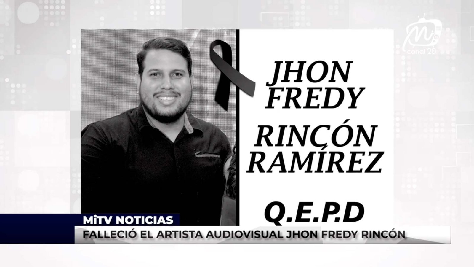 FALLECIÓ EL ARTISTA AUDIOVISUAL JHON FREDY RINCÓN