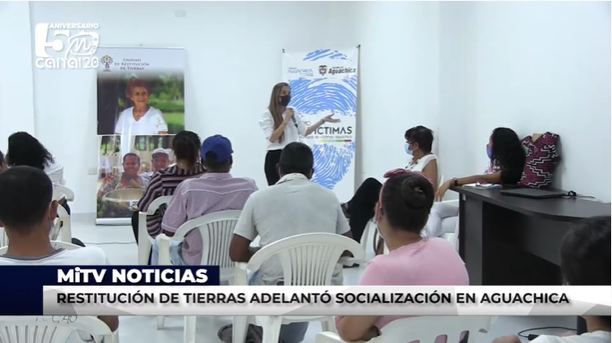 RESTITUCIÓN DE TIERRAS ADELANTÓ SOCIALIZACIÓN EN AGUACHICA