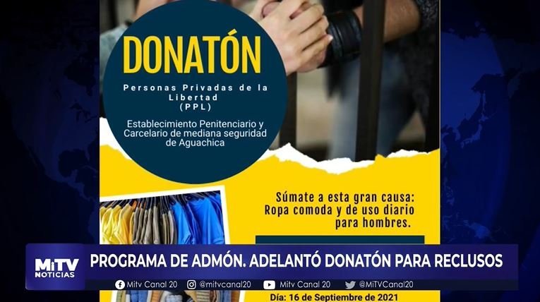 PROGRAMA DE ADMÓN ADELANTÓ DONATÓN PARA RECLUSOS