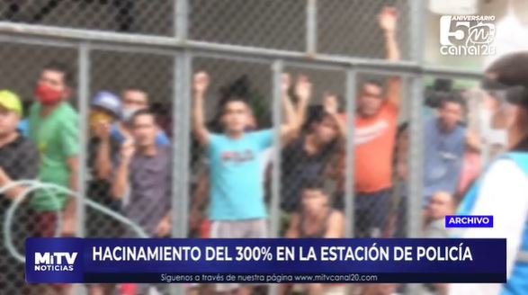 HACINAMIENTO DEL 300% EN LA ESTACIÓN DE POLICÍA