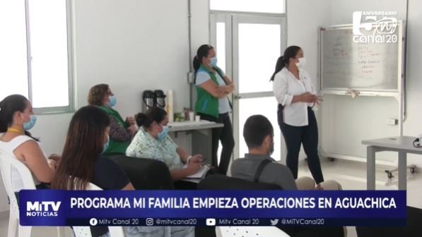 PROGRAMA MI FAMILIA EMPIEZA OPERACIONES EN AGUACHICA