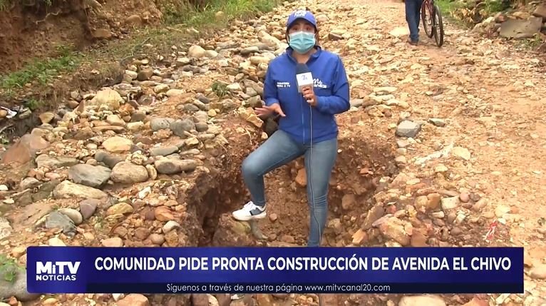COMUNIDAD PIDE PRONTA CONSTRUCCIÓN DE AVENIDA EL CHIVO