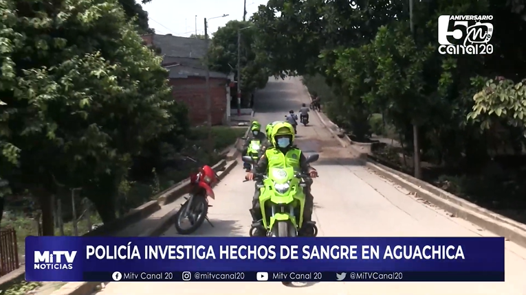 POLICÍA INVESTIGA HECHOS DE SANGRE EN AGUACHICA