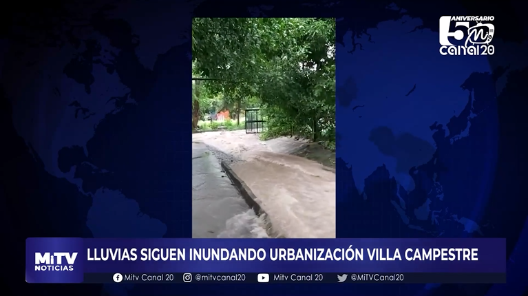 LLUVIAS SIGUEN INUNDANDO URBANIZACIÓN VILLA CAMPESTRE