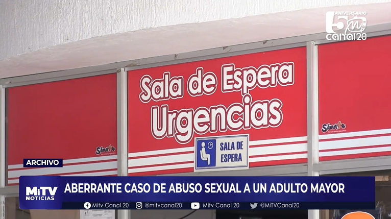 ABERRANTE CASO DE ABUSO SEXUAL A UN ADULTO MAYOR