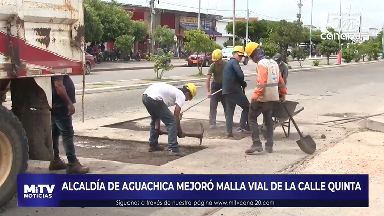 ALCALDÍA DE AGUACHICA MEJORÓ MALLA VIAL DE LA CALLE QUINTA