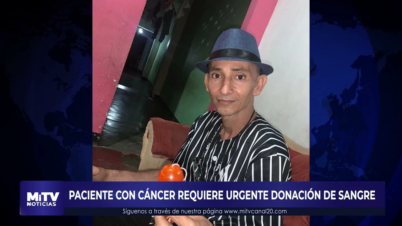 PACIENTE CON CÁNCER REQUIERE DONACIÓN