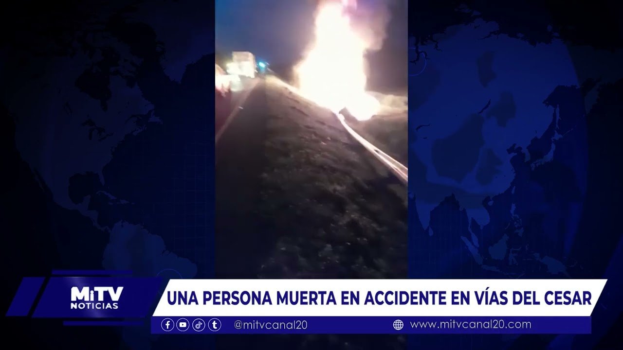 UNA PERSONAS MUERTA EN ACCIDENTE EN VÍAS DEL CESAR