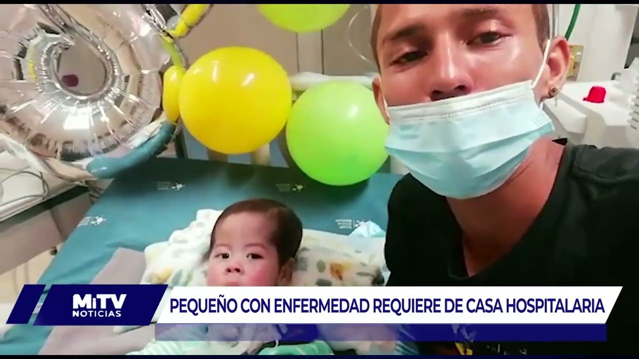 PEQUEÑO CON ENFERMEDAD REQUIERE DE CASA HOSPITALARIA