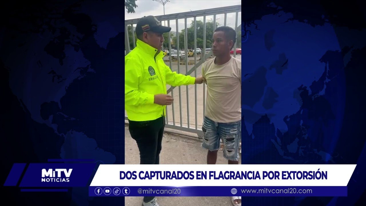 DOS CAPTURADOS POR EXTORSIÓN