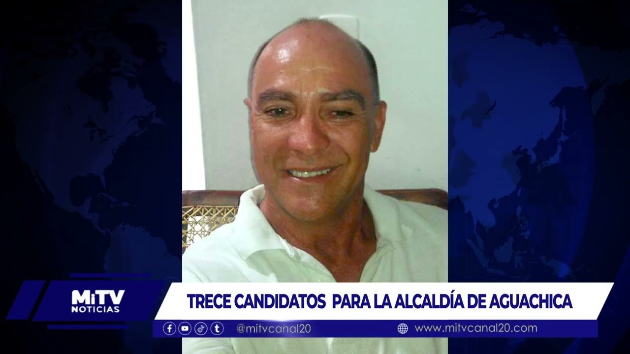 TRECE CANDIDATOS A ALCALDÍA DE AGUACHICA