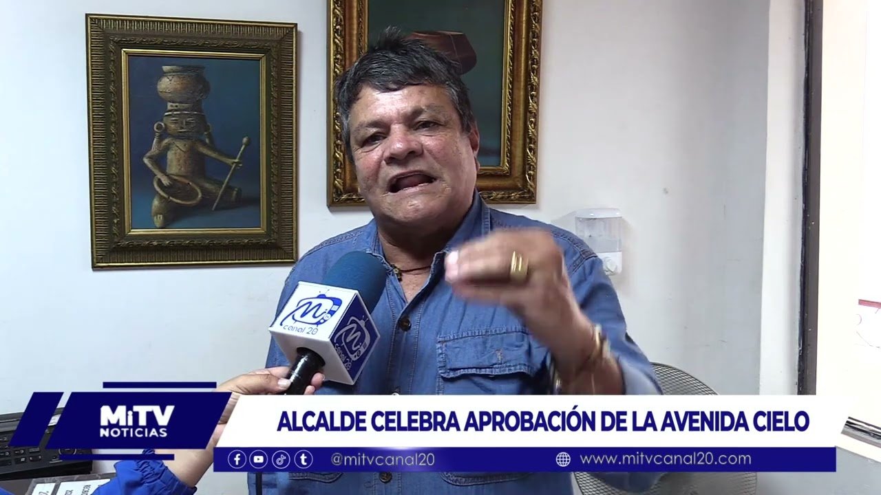 ALCALDE CELEBRA APROBACIÓN DE LA AVENIDA CIELO