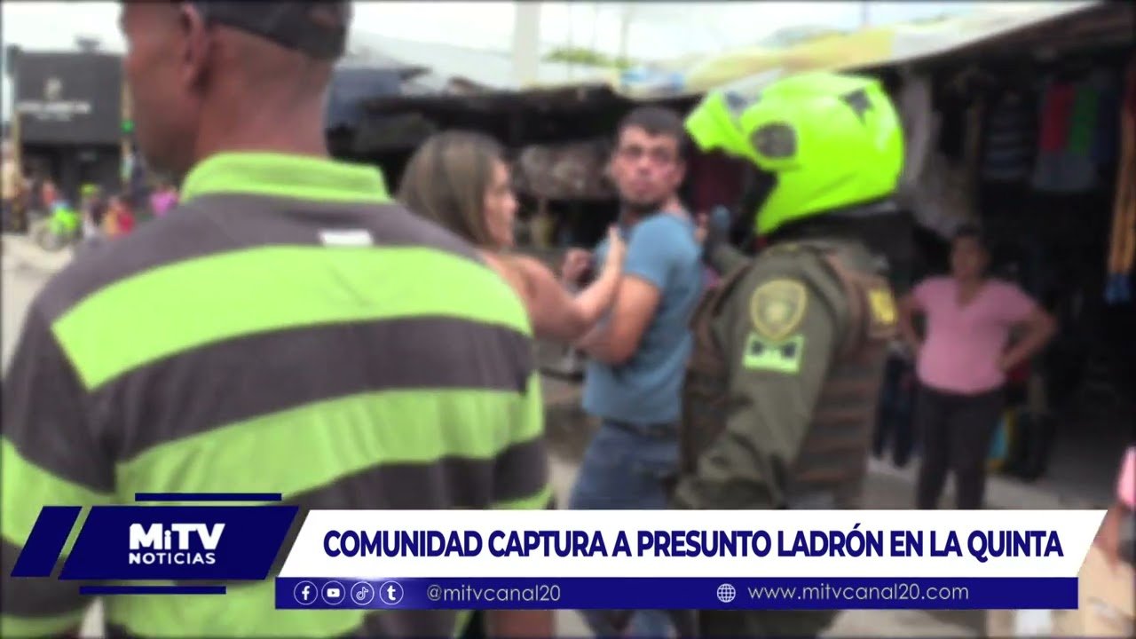 COMUNIDAD CAPTURA A PRESUNTO LADRÓN EN LA QUINTA